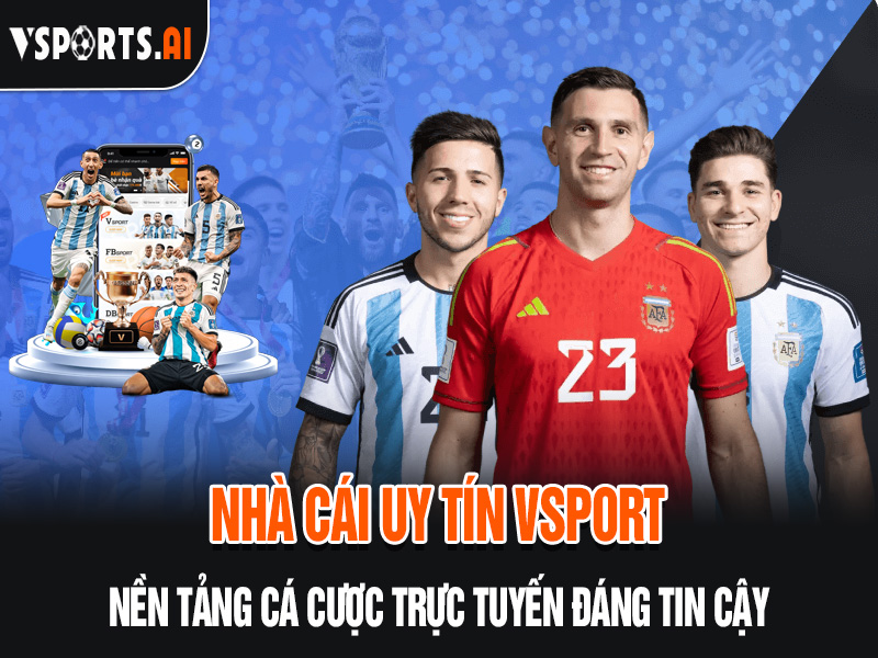 Trang chủ 18 Nhà cái Vsport nền tảng cá cược trực tuyến đáng tin cậy tại Việt Nam
