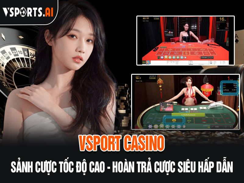 Trang chủ 5 Vsport Casino trải nghiệm hoàn trả cược hấp dẫn